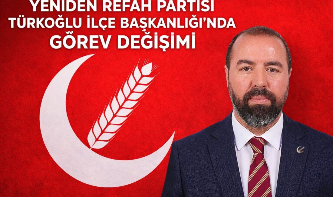 Yeniden Refah Partisi Türkoğlu İlçe Başkanlığı’nda Görev Değişimi &nbsp; Son